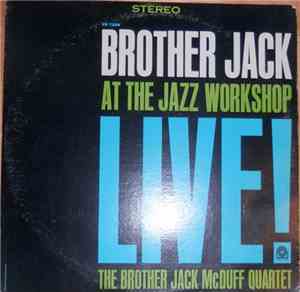 The Brother Jack McDuff Quartet - Brother Jack At The Jazz Workshop Live!