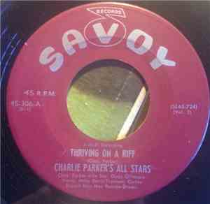 The Charlie Parker All-Stars - Thriving On A Riff