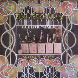 The Decibels  - Seventy Seven