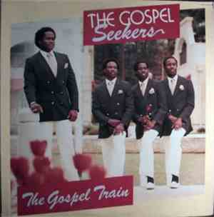 The Gospel Seekers - The Gospel Train