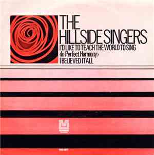 The Hillside Singers - I'd Like To Teach The World To Sing (In Perfect Harm ...
