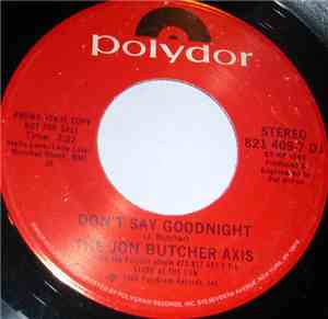The Jon Butcher Axis - Don't Say Goodnight