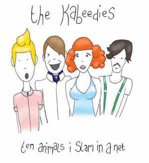 The Kabeedies - Ten Animals I Slam In A Net