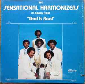 The Sensational Harmonizers - God Is Real
