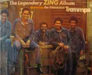 The Trammps Featuring The Tramps Fabolous - The Legendary Zing Album