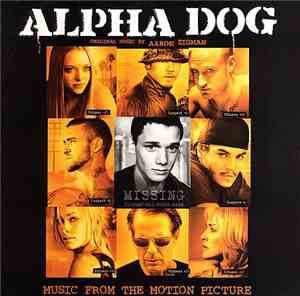 Various - Alpha Dog Music From The Motion Picture
