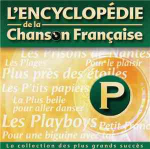 Various - L'Encyclopédie De La Chanson Française : P