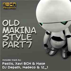 Various - Old Makina Style Part 7