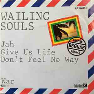 Wailing Souls - Jah Give Us Life Don't Feel No Way