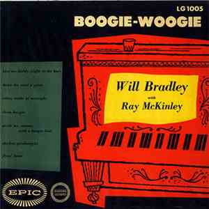 Will Bradley & His Orch. With Ray McKinley - Boogie-Woogie
