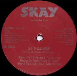24-7 Posse - Shoot Ta Thrill / We Ain't Playin