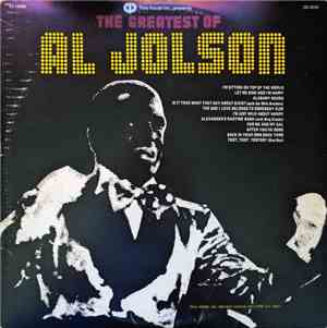 Al Jolson - The Greatest Of Al Jolson