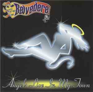 Belvedere - Angels Live In My Town