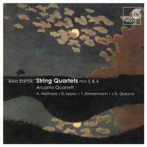 Béla Bartók - Arcanto Quartett - String Quartet Nos 5 & 6