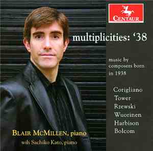 Blair McMillen Wih Sachiko Kato / Corigliano, Tower, Rzewski, Wuorinen, Ha ...