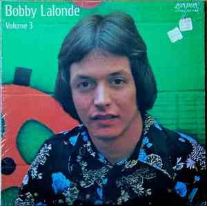 Bobby Lalonde - Volume 3