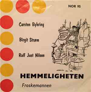 Carsten Byhring, Rolf Just Nilsen & Birgit Strøm - Hemmeligheten