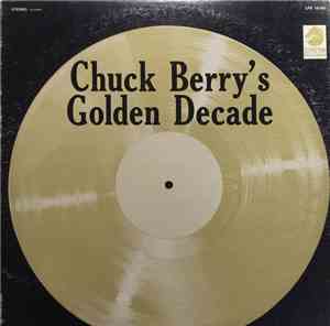 Chuck Berry - Chuck Berry's Golden Decade (The Original Two Albums)