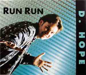 D. Hope - Run Run