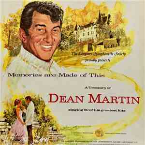 Dean Martin - Memories Are Made Of This: A Treasury Of Dean Martin