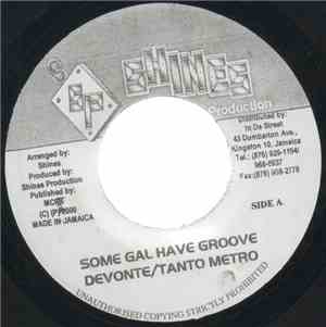 Devonte / Tanto Metro - Some Gal Have Groove