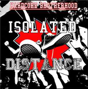 Distance / Isolated - Hardcore Brotherhood