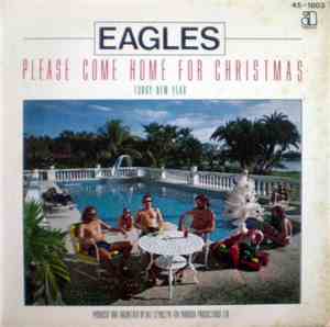 Eagles - Please Come Home For Christmas