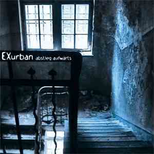 EXurban - Abstieg Aufwärts