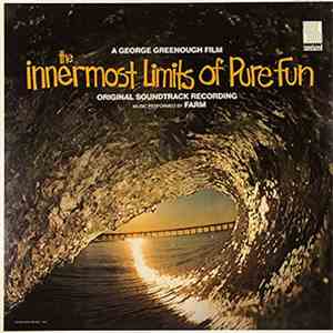 Farm - The Innermost Limits Of Pure Fun