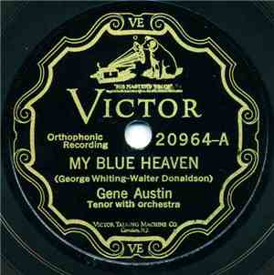 Gene Austin - My Blue Heaven / Are You Thinking Of Me To-night?