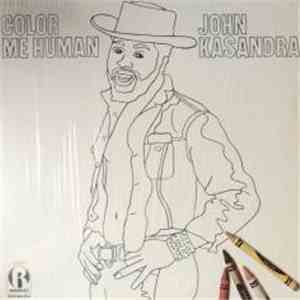 John KaSandra - Color Me Human