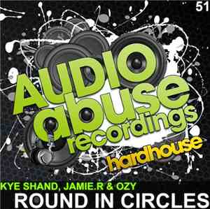 Kye Shand, Jamie.R & Ozy - Round In Circles