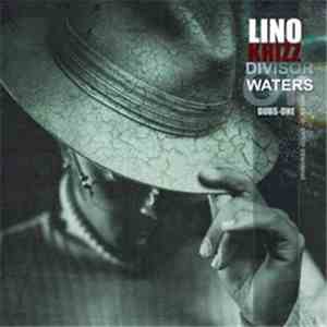 Lino Krizz - Divisor Of Waters - Dubs One