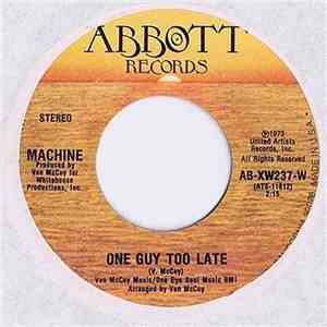 Machine - One Guy Too Late