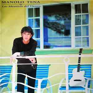Manolo Tena - Las Mentiras Del Viento
