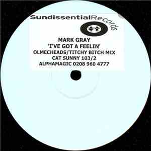 Mark Gray - I've Got A Feelin' (Disc 2)
