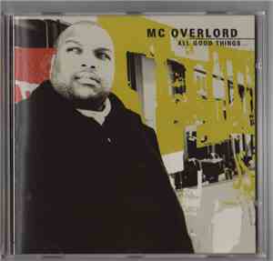 MC Overlord - All Good Things...