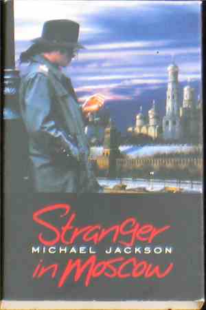 Michael Jackson - Stranger In Moscow