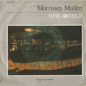 Morrissey Mullen - Stay Awhile / Mercy Mercy