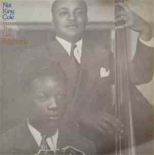 Nat King Cole - From The Very Beginning