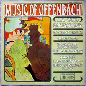 Offenbach — Dupré, L'Orchestre Des Concerts De Paris - La Vie Parisienne