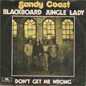 Sandy Coast - Blackboard Jungle Lady / Don't Get Me Wrong