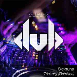 Sicktune, Janine Dean - Trickery (Remixes)