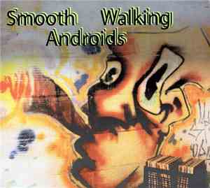 Smooth Walking Androids - Smooth Walking Androids