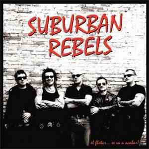 Suburban Rebels - El Flotar ...Se Va A Acabar!