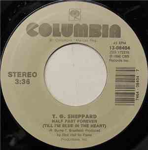 T.G. Sheppard - Half Past Forever (Till I'm Blue In The Heart)