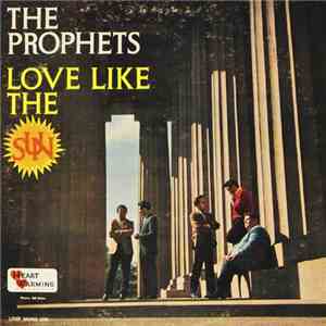 The Prophets - Love Like The Sun