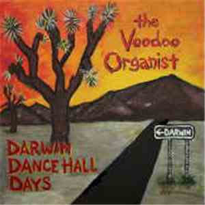 The Voodoo Organist - Darwin Dance Hall Days