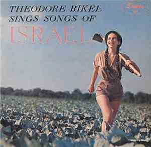 Theodore Bikel - Sings Songs Of Israel