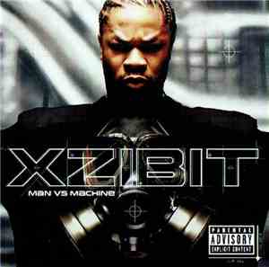 Xzibit - Man Vs Machine